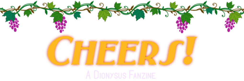Below grapevines, text says "Cheers! A Dionysus Fanzine".